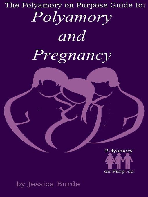 Title details for Polyamory and Pregnancy by Jessica Burde - Available